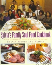Sylvia's Family Soul Food Cookbook libro in lingua di Woods Sylvia, Clark Melissa