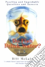 Do Fish Drink Water?