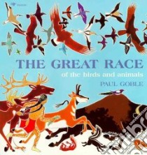 The Great Race libro in lingua di Goble Paul