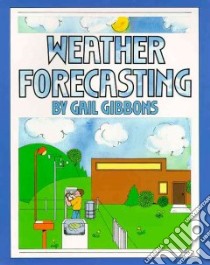 Weather Forecasting libro in lingua di Gibbons Gail