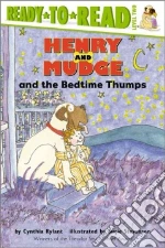 Henry and Mudge and the Bedtime Thumps