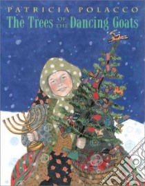 The Trees of the Dancing Goats libro in lingua di Polacco Patricia