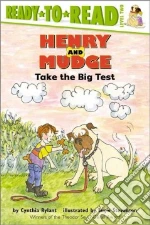 Henry and Mudge Take the Big Test