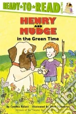 Henry and Mudge in the Green Time