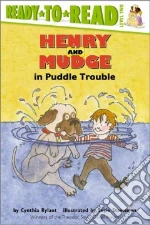 Henry and Mudge in Puddle Trouble