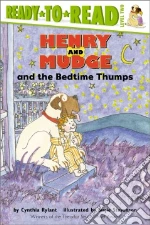Henry and Mudge and the Bedtime Thumps
