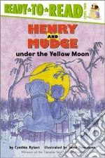 Henry and Mudge Under the Yellow Moon