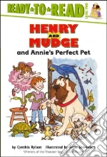 Henry and Mudge and Annie's Perfect Pet