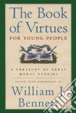 The Book of Virtues for Young People