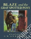 Blaze and the Gray Spotted Pony libro str