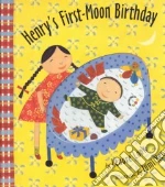Henry's First-Moon Birthday