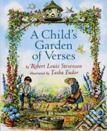 A Child's Garden of Verses libro in lingua di Stevenson Robert Louis, Tudor Tasha (ILT)