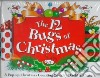 The 12 Bugs of Christmas libro str