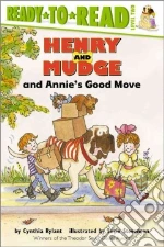 Henry and Mudge and Annie's Good Move
