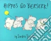 Hippos Go Berserk! libro str