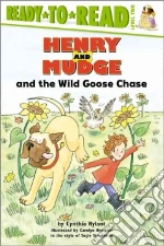 Henry and Mudge and the Wild Goose Chase