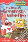 Spongebob Squarepants the World's Greatest Valentine libro str