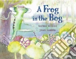 A Frog in the Bog