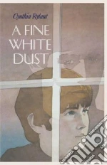 A Fine White Dust