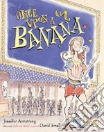 Once upon a Banana