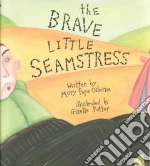 The Brave Little Seamstress
