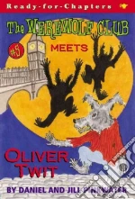 The Werewolf Club Meets Oliver Twit