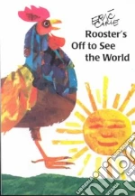 Rooster's Off to See the World
