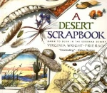 A Desert Scrapbook