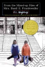 From the Mixed-Up Files of Mrs. Basil E. Frankweiler