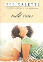 Wild Roses