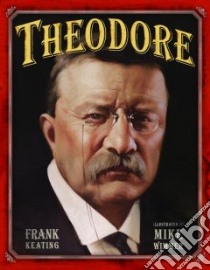 Theodore libro in lingua di Keating Frank, Wimmer Mike (ILT)