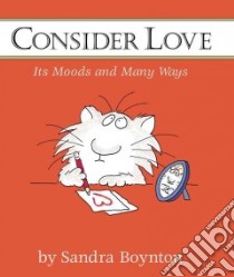 Consider Love libro in lingua di Boynton Sandra
