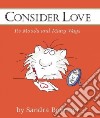 Consider Love libro str