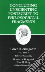 Concluding Unscientific Postscripts to Philosophical Fragments