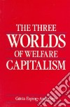 The Three Worlds of Welfare Capitalism libro str