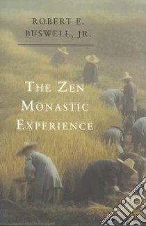 The Zen Monastic Experience libro in lingua di Buswell Robert E. Jr.