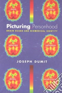 Picturing Personhood libro in lingua di Dumit Joseph