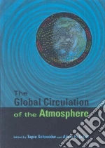The Global Circulation of the Atmosphere