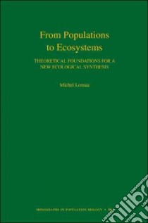From Populations to Ecosystems libro in lingua di Loreau Michel