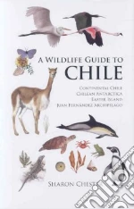A Wildlife Guide to Chile