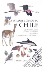 A Wildlife Guide to Chile