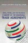 Votes, Vetoes, and the Political Economy of International Trade Agreements libro str