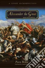 Alexander the Great and His Empire