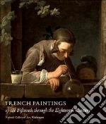French Paintings of the Fifteenth Through the Eighteenth Century libro str