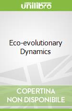 Eco-evolutionary Dynamics