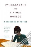 Ethnography and Virtual Worlds libro str