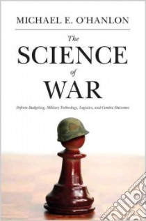 The Science of War libro in lingua di O'Hanlon Michael E.
