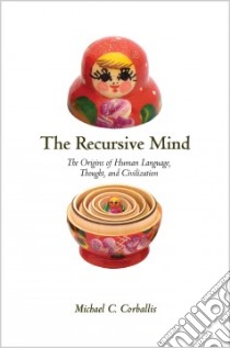 The Recursive Mind libro in lingua di Corballis Michael C.