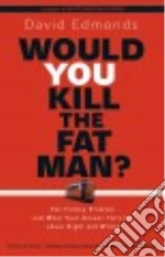 Would You Kill the Fat Man? libro str