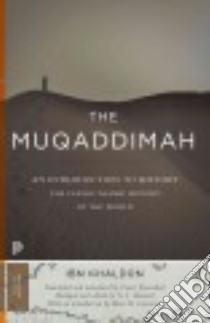 The Muqaddimah libro in lingua di Ibn Khaldûn, Rosenthal Franz (TRN), Dawood N. J. (EDT), Lawrence Bruce B. (INT)